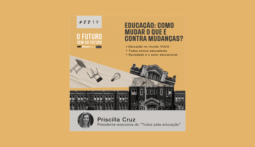 #19 – Priscila Cruz: Educação no mundo VUCA, todos somos educadores, a profissionalização urgente do terceiro setor