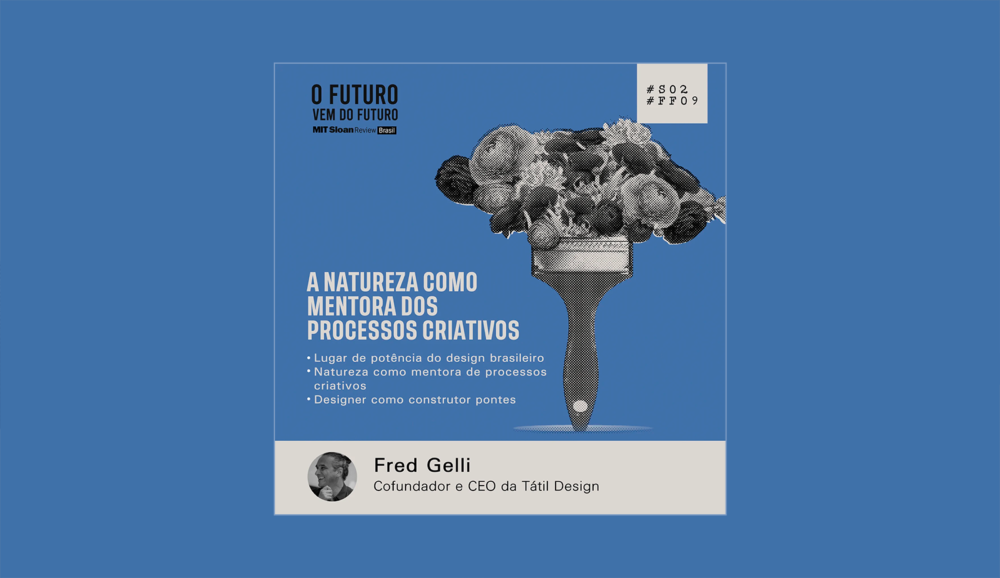 #FFS02E08: Fred Gelli – A natureza como mentora dos processos criativos