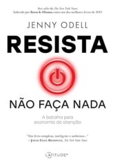 Resista não faça nada: A Batalha pela Economia da Atenção