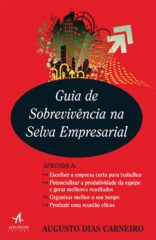 Guia de sobrevivência na selva empresarial