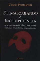 Desmascarando a Incompetência