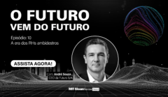 O futuro vem do futuro #10: A era dos RHs ambidestros, com André Souza, CEO da Futuro S/A