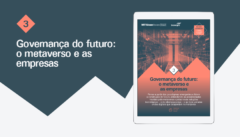 Governança do futuro: o metaverso e as empresas