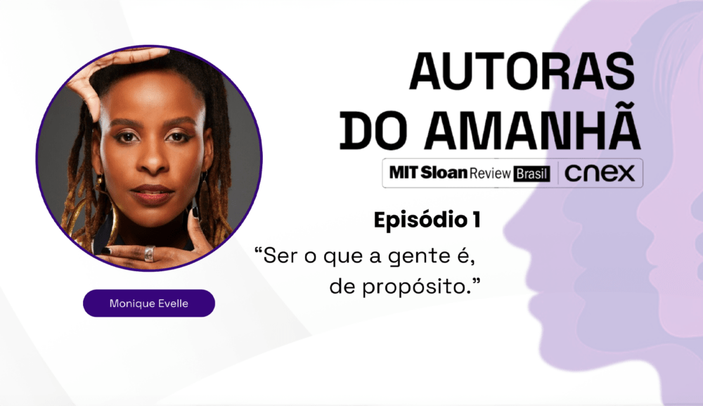 Autoras do Amanhã #1 | “Ser o que a gente é, de propósito”, com Monique Evelle