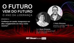 “Confiança em queda, insegurança em alta e engajamento em risco. Como reverter?”, com Pedro Shiozawa e Bruno Shiozawa