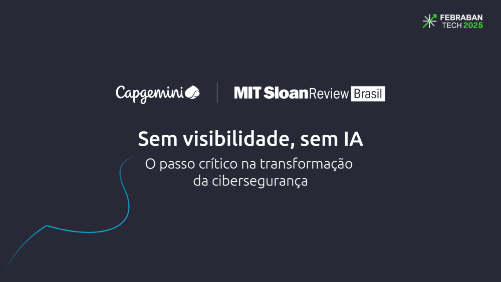 Sem visibilidade, sem IA: o passo crítico na transformação da cibersegurança