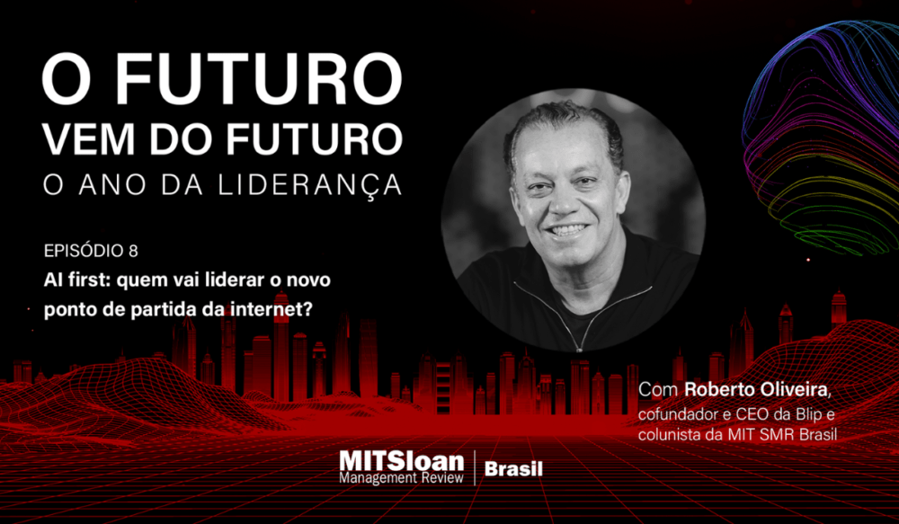 O futuro vem do futuro #8 – “AI first: quem vai liderar o novo ponto de partida da internet?”, com Roberto Oliveira