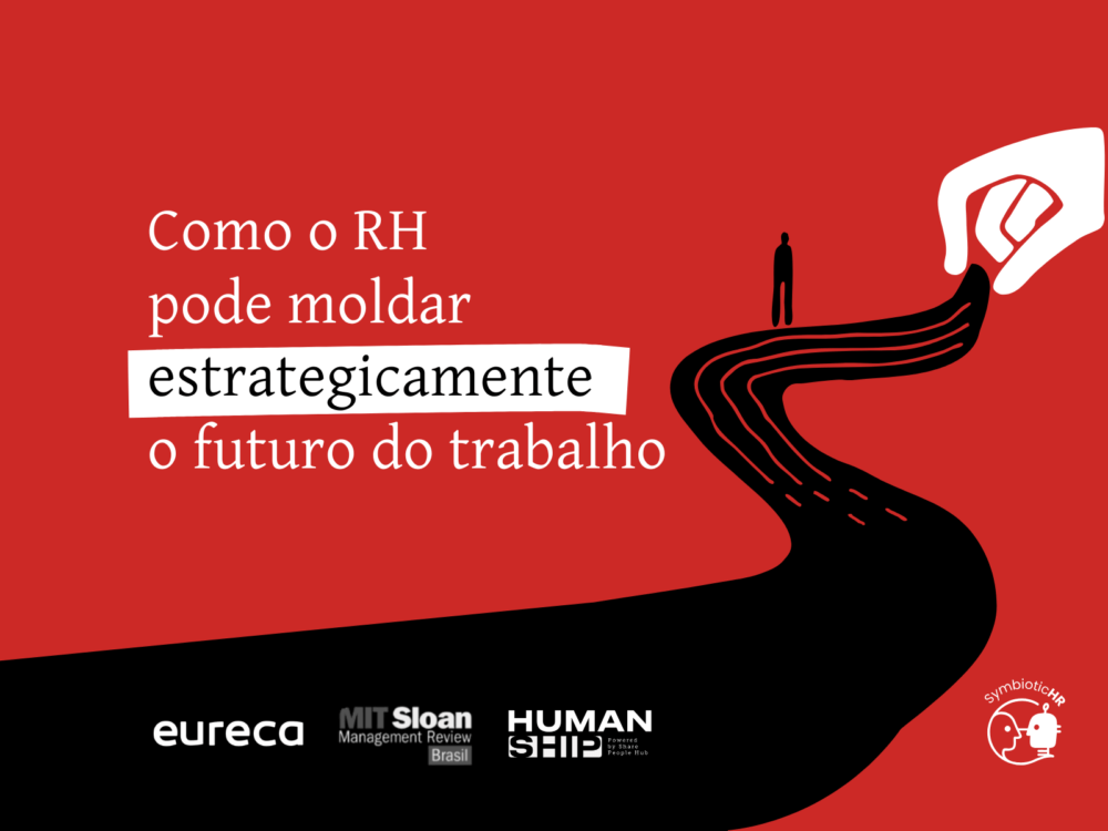 Como o RH pode moldar estrategicamente o futuro do trabalho